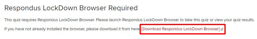 Quiz requires Respondus LockDown Browser notification